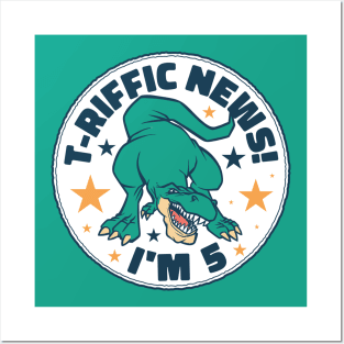 T-Riffic News! I'm 5 // Cute Dinosaur 5 Year Old Birthday Posters and Art